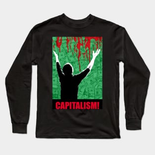 Capitalism! Long Sleeve T-Shirt